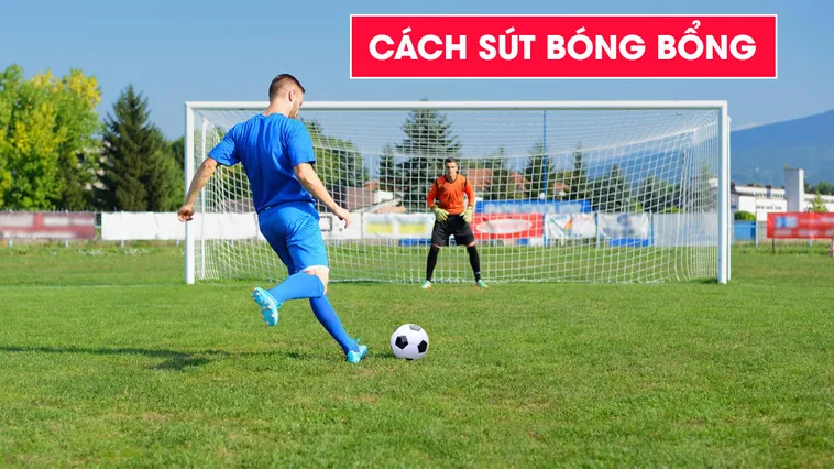 Làm Chủ Kỹ Thuật Sút Bóng Bổng Cùng Keovip.online 1 Làm Chủ Kỹ Thuật Sút Bóng Bổng Cùng Keovip.online