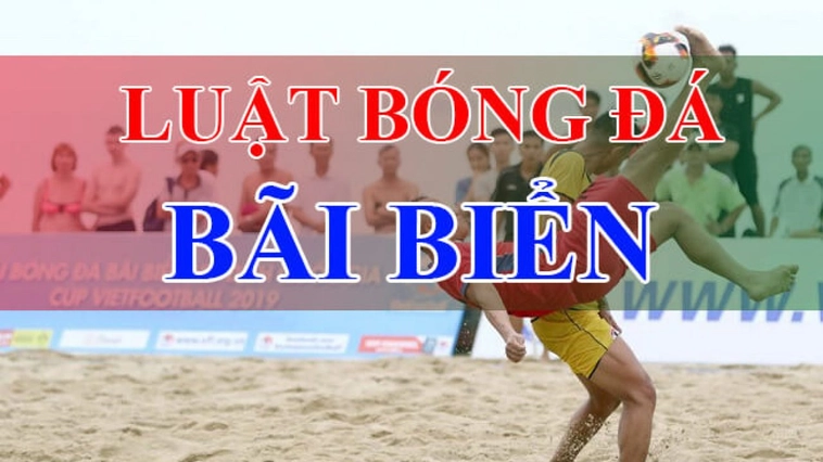 Bóng Đá Bãi Biển: Khám Phá Luật Thi Đấu Cùng Keovip.online 1 Bóng Đá Bãi Biển: Khám Phá Luật Thi Đấu Cùng Keovip.online